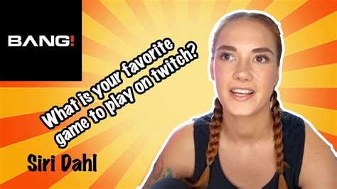 siri dahl|Siri Dahl Answers The Internets' Most Pressing Questions Pt.1.